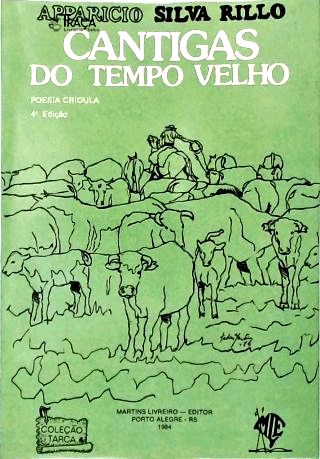 Cantigas do Tempo Velho - Versos Crioulos
