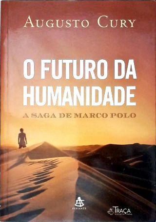 O Futuro da Humanidade