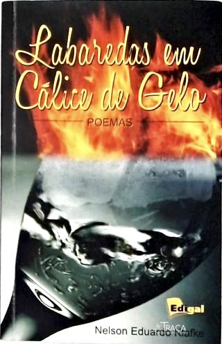 Labaredas em Cálice de Gelo