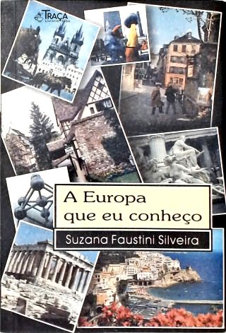 A Europa Que Eu Conheço