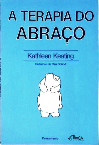 A Terapia do Abraço