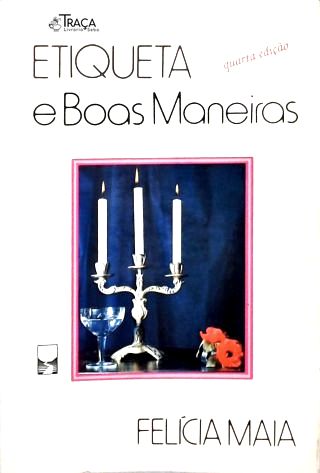 Etiqueta e Boas Maneiras