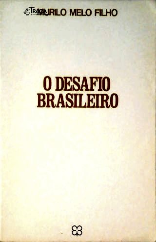 O Desafio Brasileiro