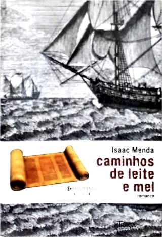 Caminhos de Leite e Mel