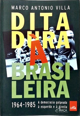 Ditadura À Brasileira 1964-1985