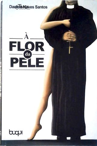À Flor da Pele
