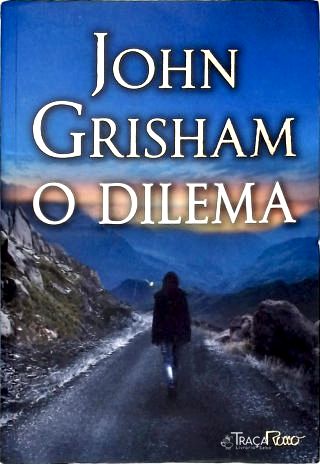 O Dilema