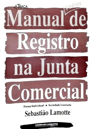 Manual Prático de Registro Na Junta Comercial