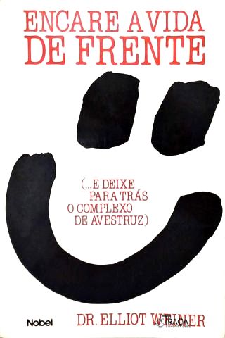 Encare a Vida de Frente