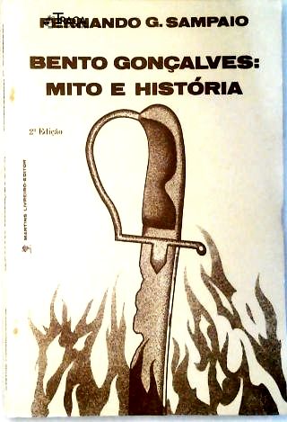 Bento Gonçalves: Mito e História