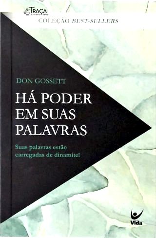 Há Poder em Suas Palavras