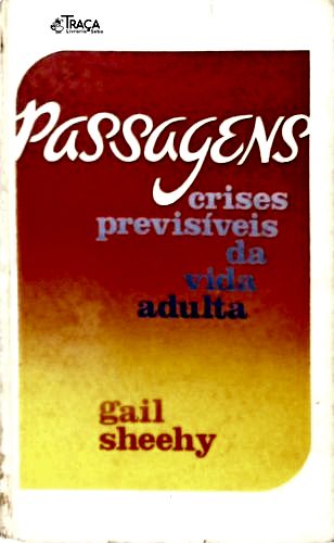Passagens: Crises Previsíveis da Vida Adulta