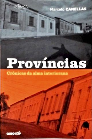 Províncias: Crônicas da Alma Interiorana