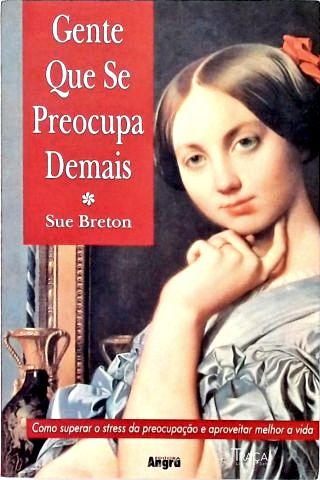 Gente Que Se Preocupa Demais
