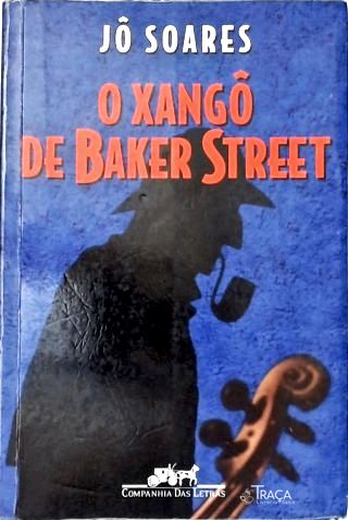 O Xangô De Baker Street