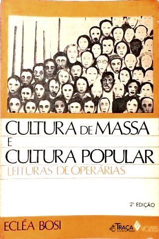 Cultura de Massa e Cultura Popular