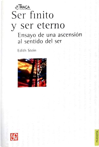 Ser Finito Y Ser Eterno