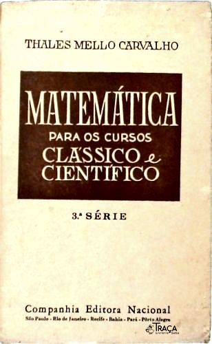 Matemática para os Cursos Clássico e Científico (3º Ano)