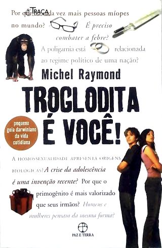Troglodita É Você!