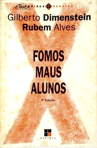 Fomos Maus Alunos