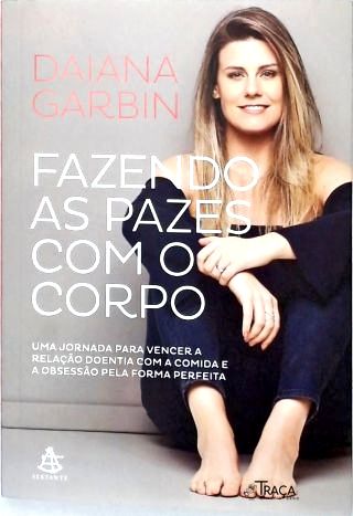 Fazendo as Pazes com o Corpo