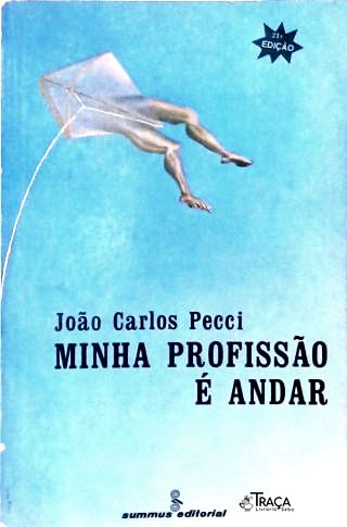 Minha Profissão É Andar