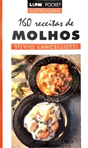 160 Receitas de Molhos