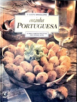 O Gosto Brasileiro: Cozinha Portuguesa