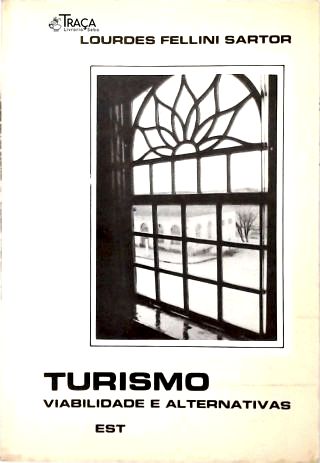 Turismo: Viabilidade e Alternativas
