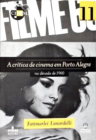 A Crítica de Cinema em Porto Alegre