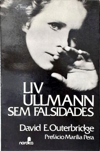 Liv Ullmann sem Falsidades