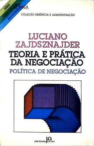 Teoria e Prática da Negociação