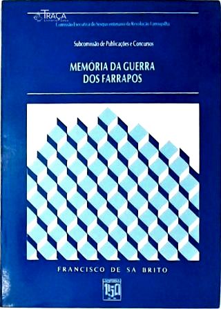 Memória Da Guerra Dos Farrapos