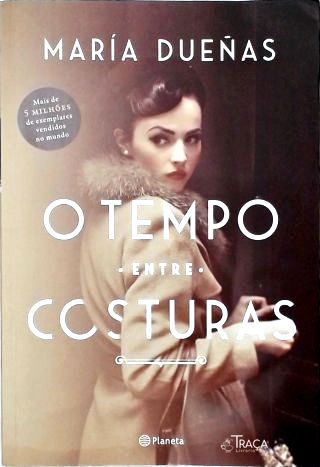 O Tempo Entre Costuras