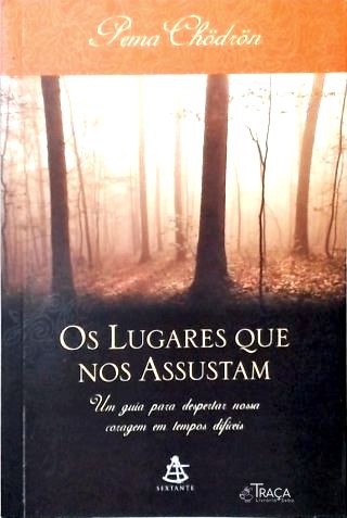 Os Lugares Que Nos Assustam