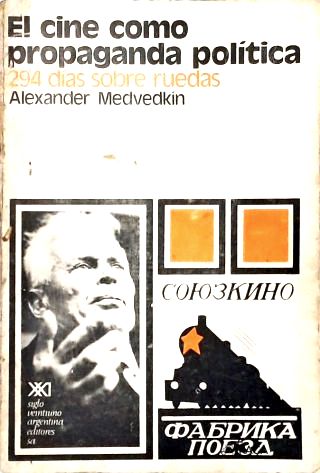 El Cine Como Propaganda Política