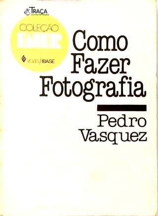Como Fazer Fotografia