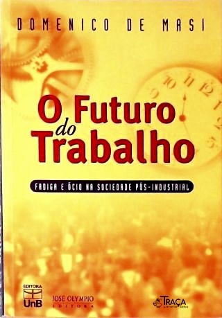O Futuro do Trabalho