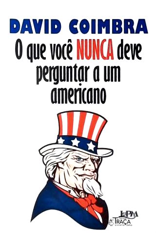 O Que Você Nunca Deve Perguntar a Um Americano