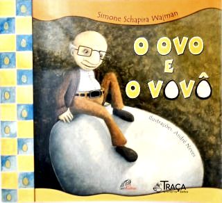 O Ovo E O Vovô