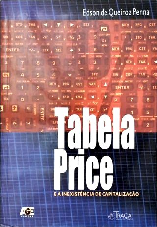 Tabela Price e a Inexistência de Capitalização