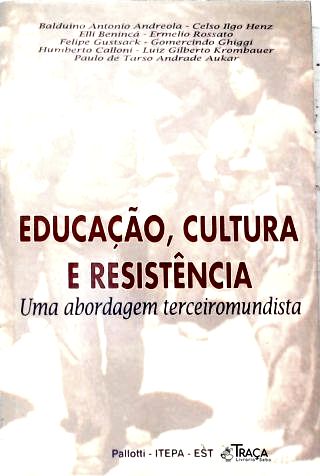 Educação, Cultura e Resitência