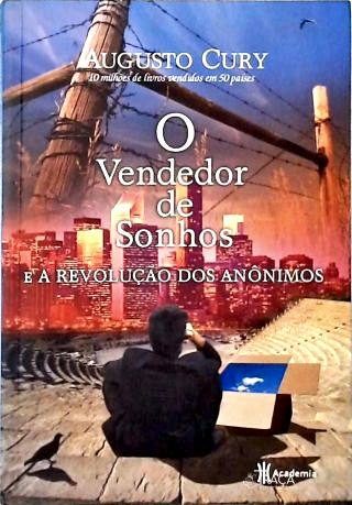 O Vendedor de Sonhos e a Revolução dos Anônimos