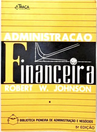 Administração Financeira - Vol. 1