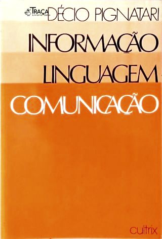 Informação, Linguagem, Comunicação