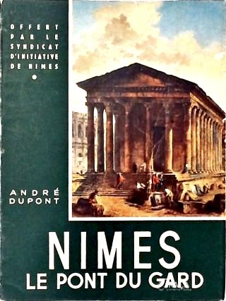 Nimes: Le Pont Du Gard