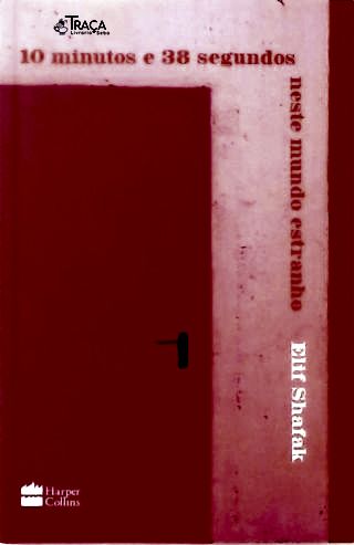 10 minutos e 38 segundos neste mundo estranho
