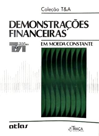 Demonstrações Financeiras em Moeda Constante