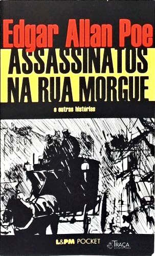 Assassinatos Na Rua Morgue e Outras Histórias