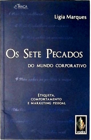 Os Sete Pecados do Mundo Corporativo